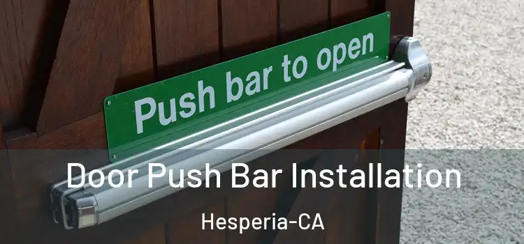  Door Push Bar Installation Hesperia-CA