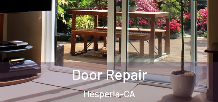 Door Repair Hesperia-CA