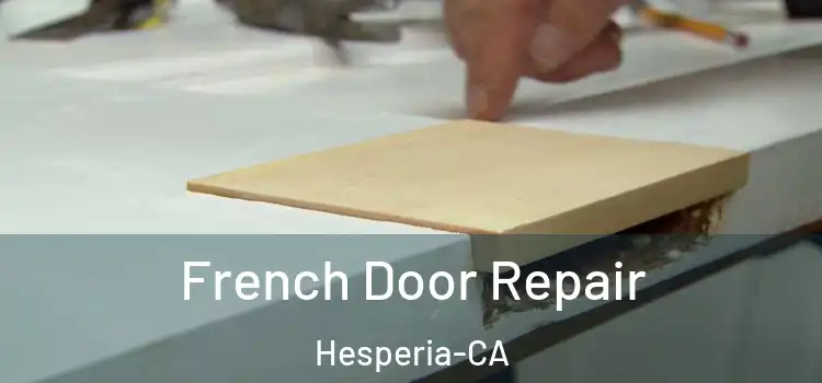  French Door Repair Hesperia-CA