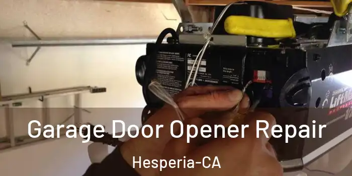  Garage Door Opener Repair Hesperia-CA