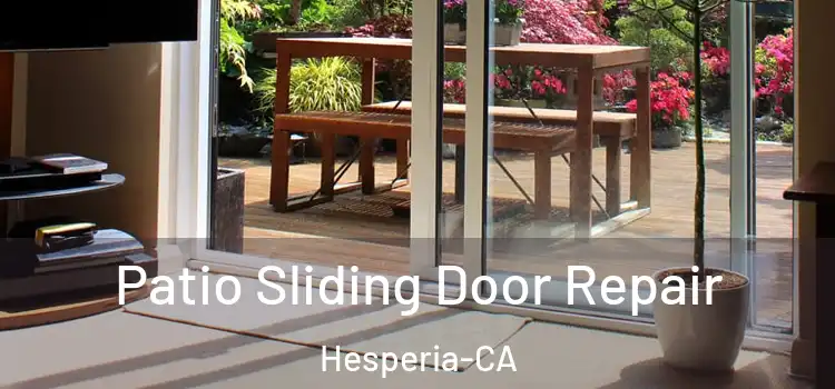  Patio Sliding Door Repair Hesperia-CA